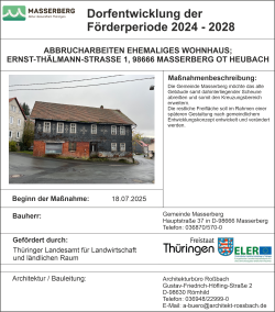 Maßnahmenbeschreibung DE Maßnahme Abbrucharbeiten Ernst-Thälmann-Str. 1 Heubach